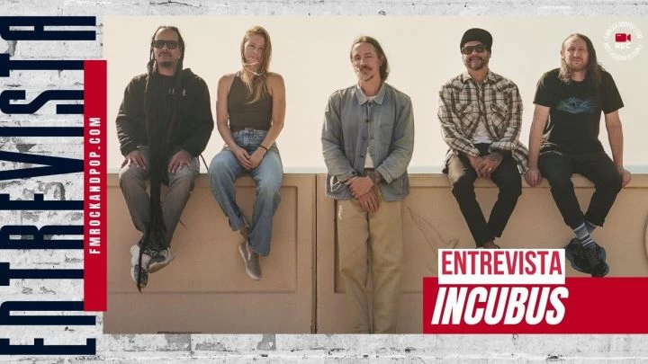 [ENTREVISTA] Incubus en Rock & Pop