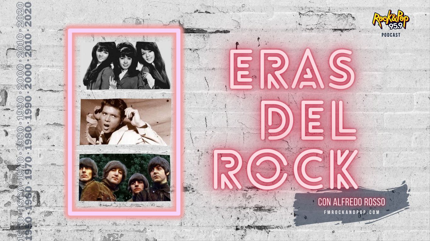 ERAS DEL ROCK / EP: 04 Los años 60 y el camino a la llegada de los Beatles