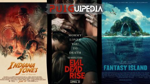 PUIGUIPEDIA / "Indiana Jones 5" + "Evil dead: el despertar" + "La isla de la fantasía"