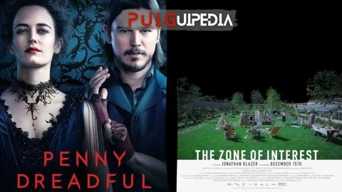 PUIGUIPEDIA / "Penny Dreadful" + "Zona de interés"