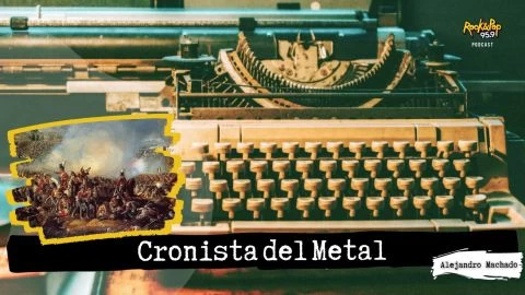 Cronista del Metal / T02 E06: La caída de Napoleón en la batalla de Waterloo