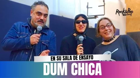 [Entrevista] Dum Chica en Rock & Pop