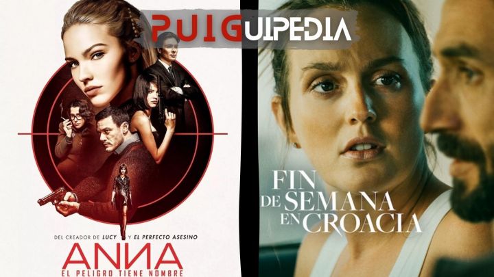 PUIGUIPEDIA / "Anna: el peligro tiene nombre" + "Fin de semana en Croacia"