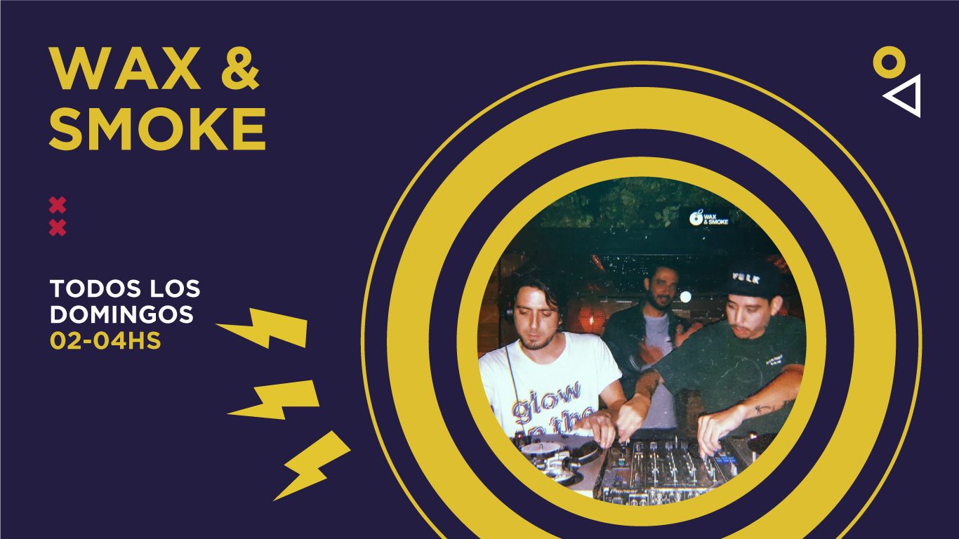 Wax & Smoke 24/05/2020