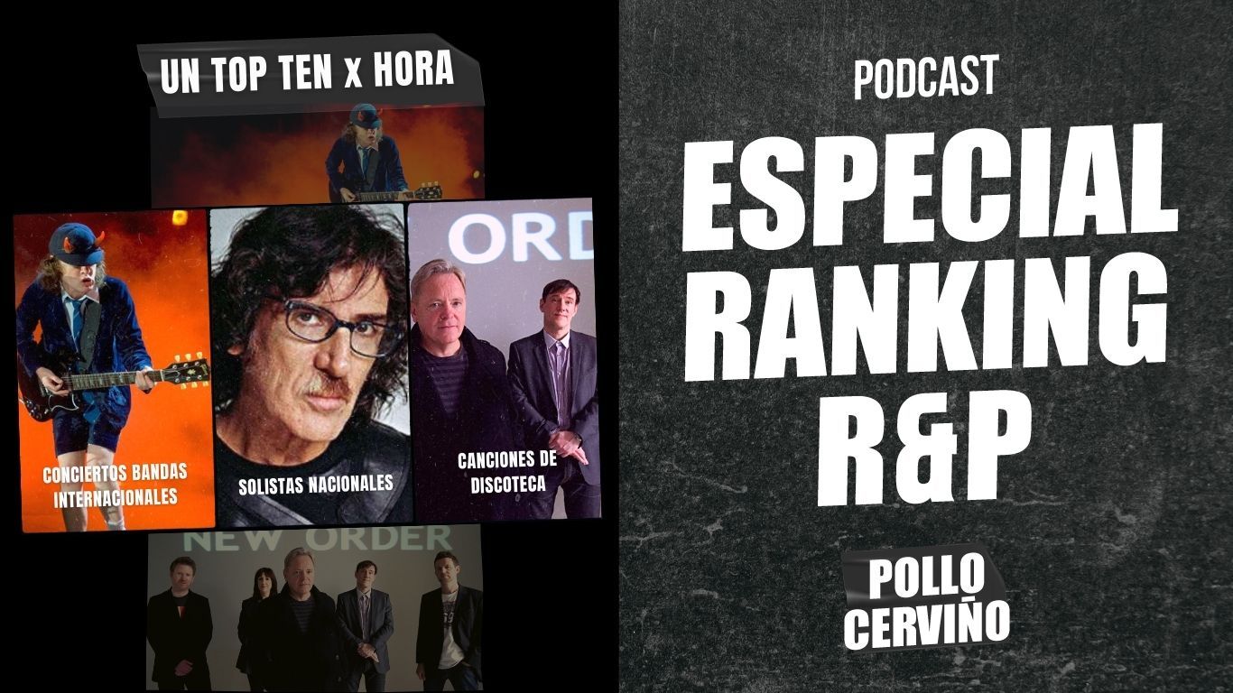 Especial Ranking R&P: Conciertos internacionales / Solistas nacionales / Canciones de discoteca