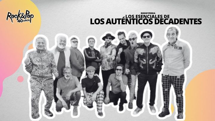 Los esenciales de LOS AUTÉNTICOS DECADENTES