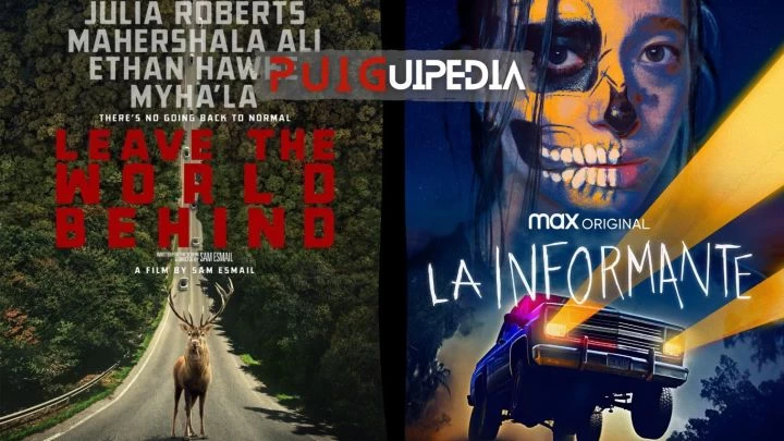 PUIGUIPEDIA / "Dejar el mundo atrás" + "La informante"